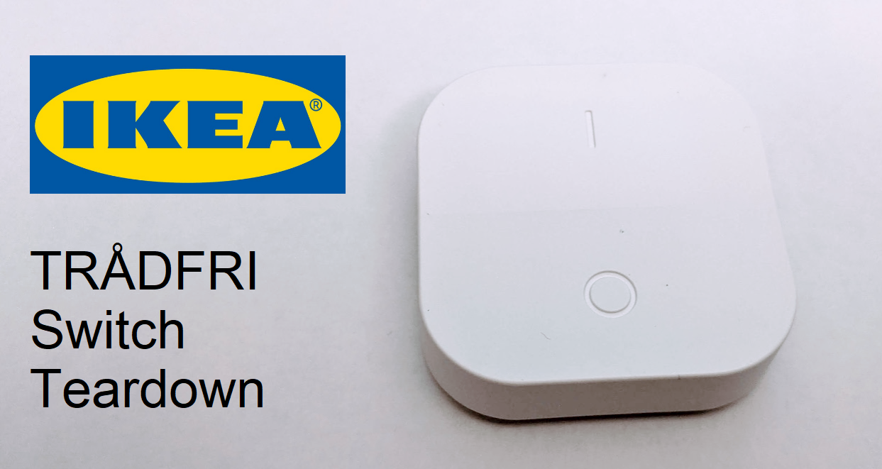 IKEA TR DFRI On Off Switch Teardown